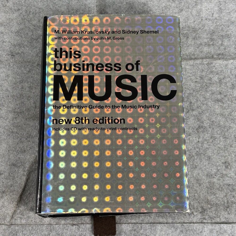 This Business of Music Definitive Guide Industry New 8th Edition Hardcover & CD